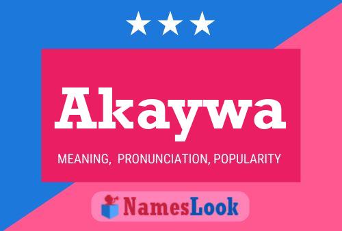 Akaywa Name Poster