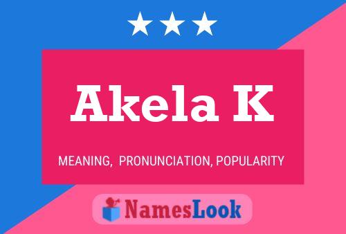 Akela K Name Poster