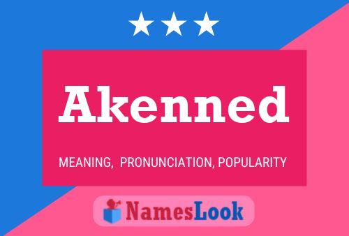 Akenned Name Poster