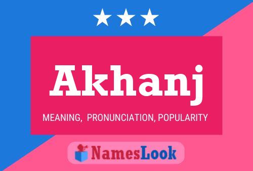 Akhanj Name Poster