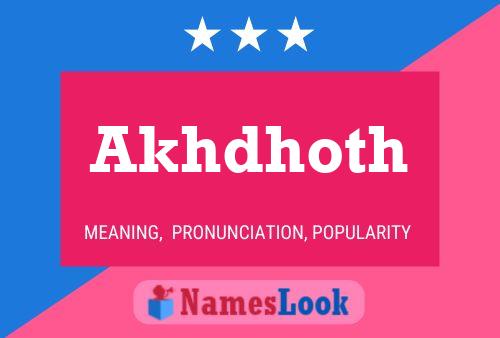 Akhdhoth Name Poster