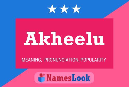 Akheelu Name Poster