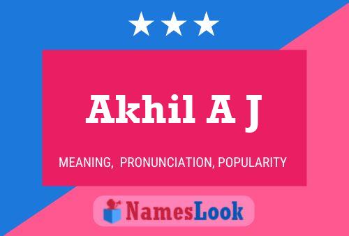 Akhil A J Name Poster