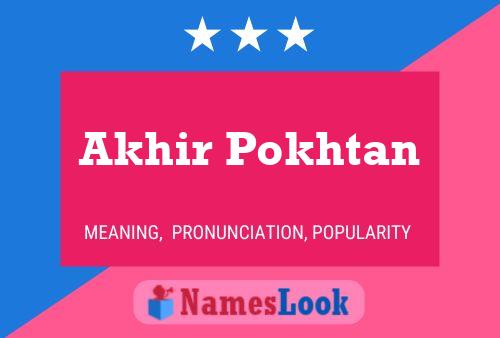 Akhir Pokhtan Name Poster