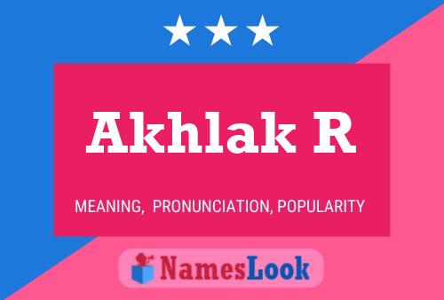 Akhlak R Name Poster