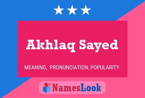 Akhlaq Sayed Name Poster