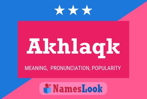 Akhlaqk Name Poster