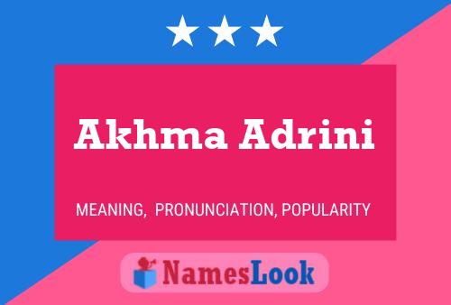 Akhma Adrini Name Poster