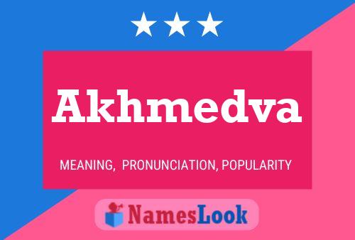 Akhmedva Name Poster