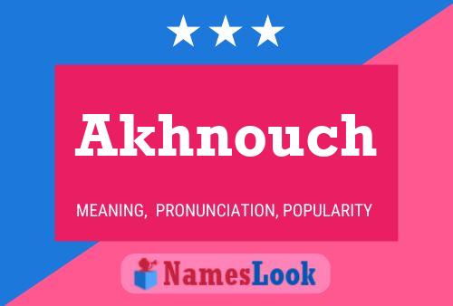 Akhnouch Name Poster