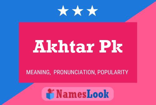 Akhtar Pk Name Poster