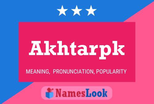 Akhtarpk Name Poster