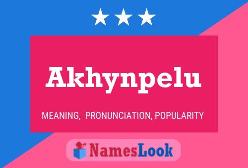 Akhynpelu Name Poster