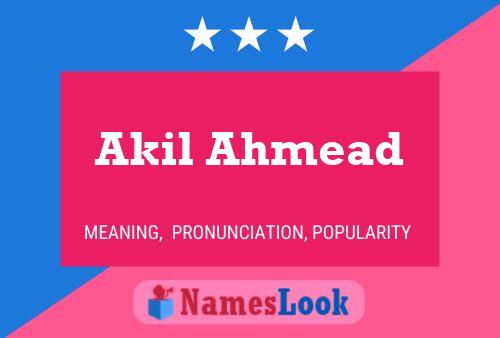 Akil Ahmead Name Poster