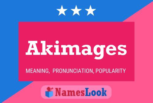 Akimages Name Poster