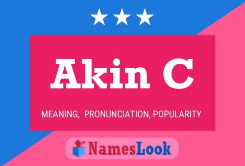 Akin C Name Poster