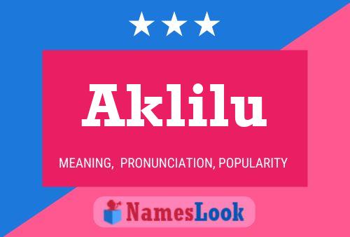 Aklilu Name Poster
