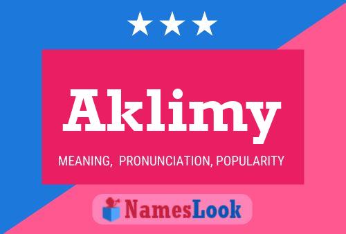 Aklimy Name Poster