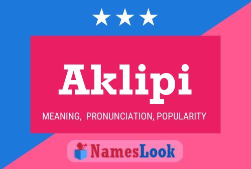 Aklipi Name Poster