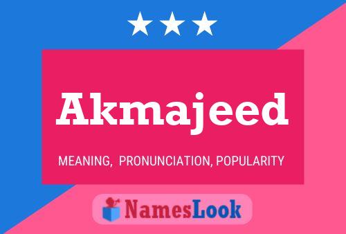 Akmajeed Name Poster