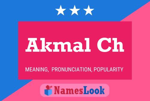 Akmal Ch Name Poster