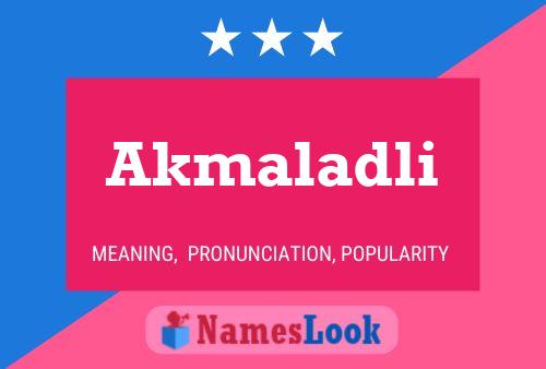 Akmaladli Name Poster