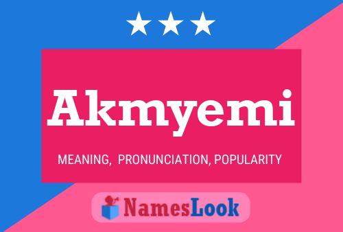 Akmyemi Name Poster