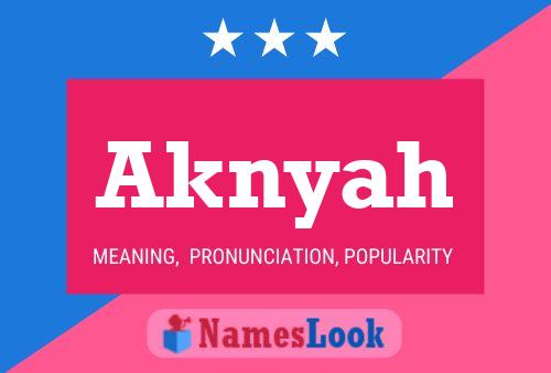 Aknyah Name Poster