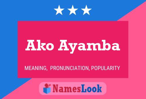 Ako Ayamba Name Poster