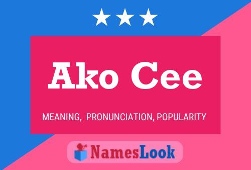 Ako Cee Name Poster