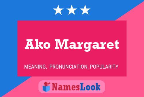 Ako Margaret Name Poster