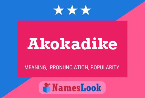 Akokadike Name Poster