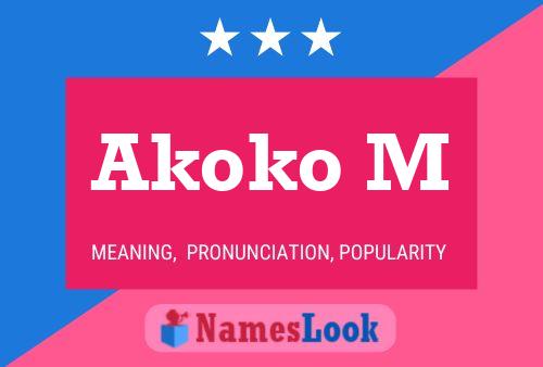 Akoko M Name Poster