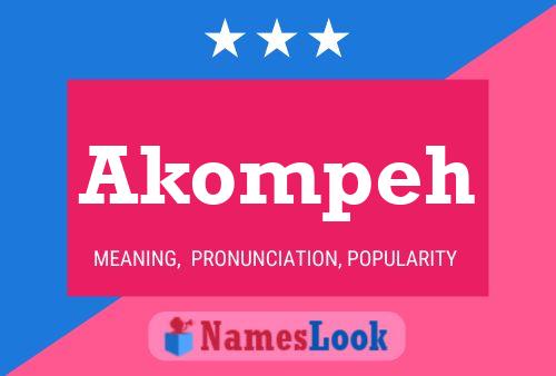 Akompeh Name Poster