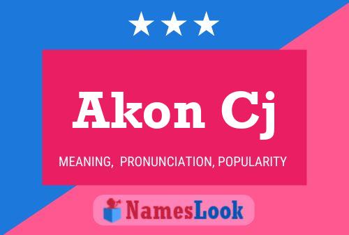 Akon Cj Name Poster