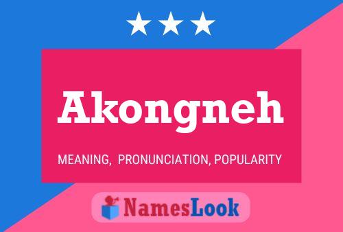 Akongneh Name Poster