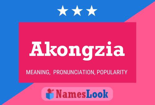 Akongzia Name Poster