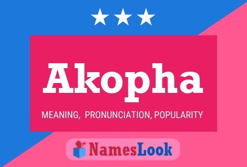 Akopha Name Poster