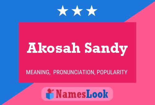 Akosah Sandy Name Poster