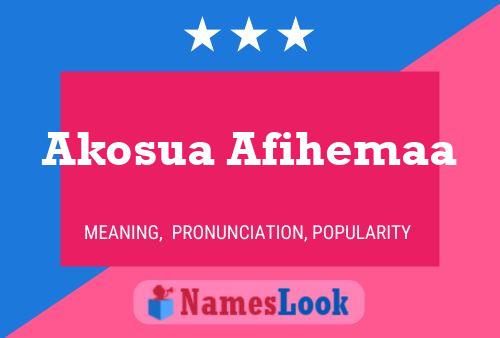 Akosua Afihemaa Name Poster