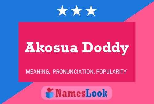 Akosua Doddy Name Poster