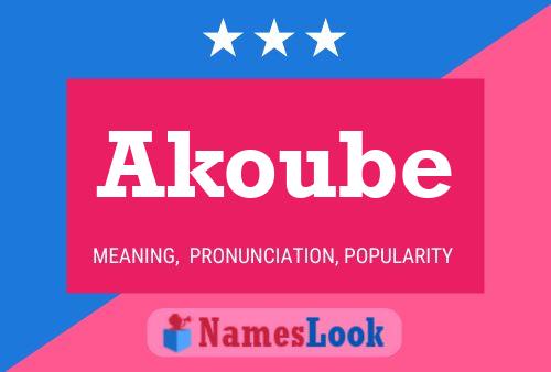 Akoube Name Poster