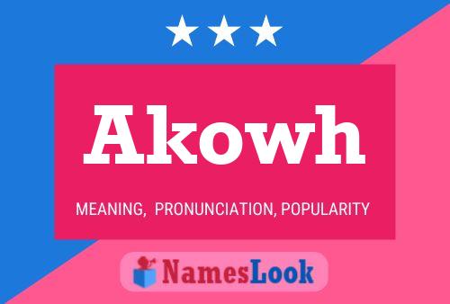 Akowh Name Poster