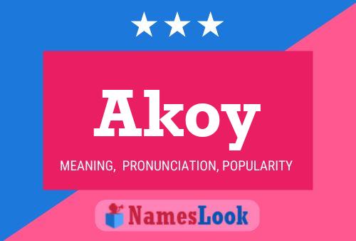 Akoy Name Poster