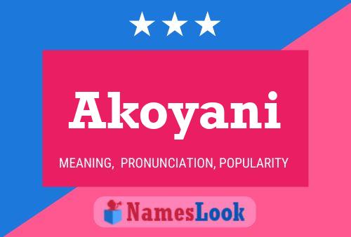 Akoyani Name Poster