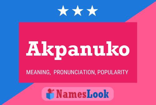 Akpanuko Name Poster