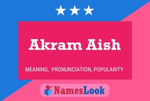 Akram Aish Name Poster