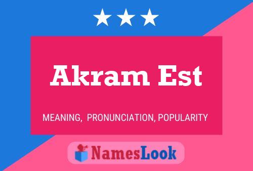 Akram Est Name Poster