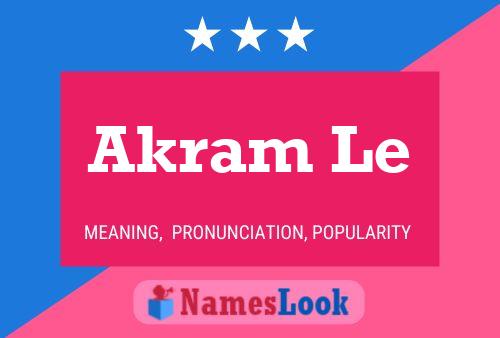 Akram Le Name Poster