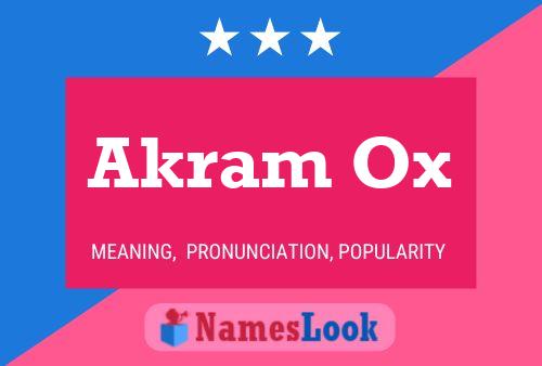 Akram Ox Name Poster